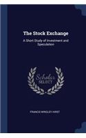 Stock Exchange: A Short Study of Investment and Speculation