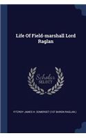 Life Of Field-marshall Lord Raglan