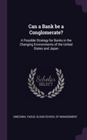 Can a Bank be a Conglomerate?
