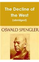 The Decline of the West (abridged edition)