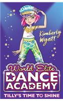 Tilly's Time to Shine: (World Elite Dance Academy)