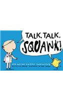 Talk, Talk, Squawk!: How and Why Animals Communicate(Animal Science)