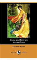 Come and Find Me (Illustrated Edition) (Dodo Press)
