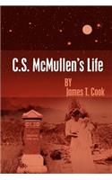 C.S. McMullen's Life: (English)
