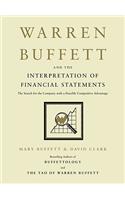 Warren Buffett and the Interpretation of Financial Statements: The Search for the Company with a Durable Competitive Advantage