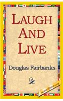 Laugh and Live