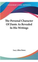 Personal Character Of Dante As Revealed In His Writings