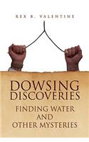 Dowsing Discoveries