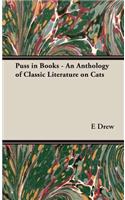 Puss in Books - An Anthology of Classic Literature on Cats