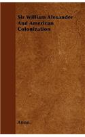 Sir William Alexander And American Colonization