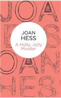 A Holly, Jolly Murder: (Claire Malloy Mysteries)