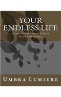 Your endless life: A book for adults and children in the 21st century(English)