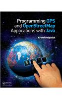 Programming GPS and OpenStreetMap Applications with Java: The RealObject Application Framework