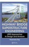 Highway Bridge Superstructure Engineering: LRFD Approaches to Design and Analysis