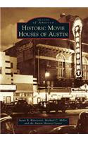 Historic Movie Houses of Austin