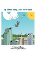 Up, Up and Away, Little Jacob Tyler: (English)