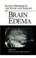 Recent Progress in the Study and Therapy of Brain Edema