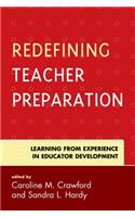 Redefining Teacher Preparation