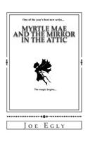 Myrtle Mae and the Mirror in the Attic, Large Print Edition