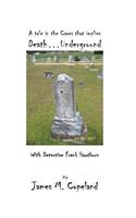 Death...Underground
