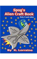 Spog's Alien Crafts