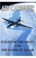 Flight of the Angel and The Winds of Allah