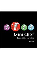 Mini Chef: Cuisine créative pour enfants(French)