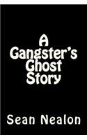 Gangster's Ghost Story