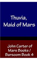 Thuvia, Maid of Mars - John Carter of Mars Books / Barsoom Book 4