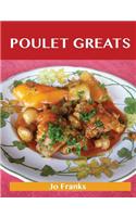 Poulet Greats: Delicious Poulet Recipes, the Top 91 Poulet Recipes