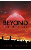 Beyond the Red Sky