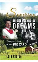 Sunshine in the Island of Dreams