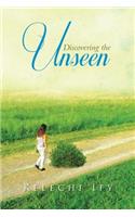 Discovering the Unseen: (English)