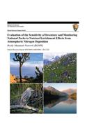 Evaluation of the Sensitivity of Inventory and Monitoring National Parks to Nutrient Enrichment Effects from Atmospheric Nitrogen Deposition