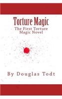 Torture Magic: The Third Jennifer Saunders Novel(Jennifer Saunders)