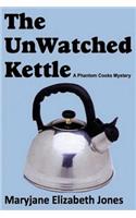The Unwatched Kettle