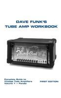 Dave Funk's Tube Amp Workbook