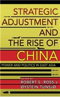 Strategic Adjustment and the Rise of China