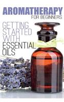 Aromatherapy for Beginners