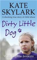 Dirty Little Dog