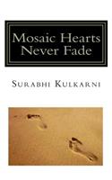 Mosaic Hearts Never Fade