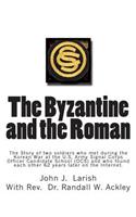 Byzantine and the Roman