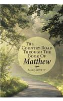 The Country Road through the Book of Matthew