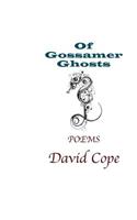 Of Gossamer Ghosts: Poetry(English)