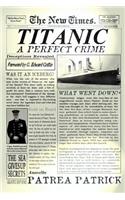 Titanic - A Perfect Crime