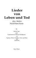 lieder von leben und Tod (after Mahler vocal/piano score)