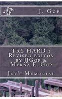 TRY HARD 1 Revised editon by JJGop & Myrna E. Gop