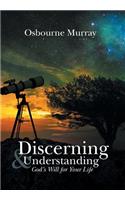 Discerning & Understanding God'S Will for Your Life