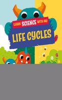 Learn Science with Mo: Life Cycles