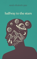 Halfway To The Stars